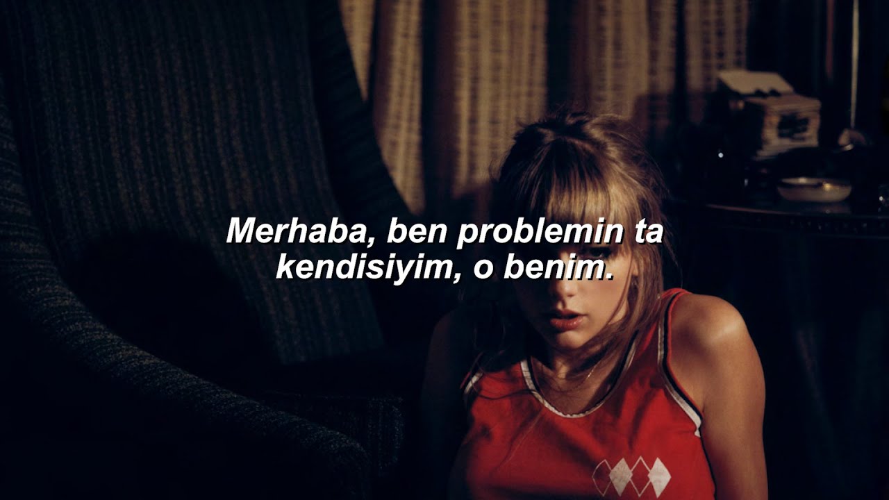 Taylor Swift - Anti-Hero (Türkçe Çeviri)