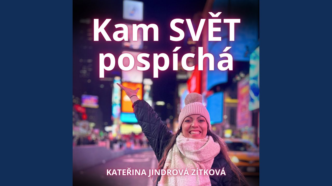Kam Svět Pospíchá