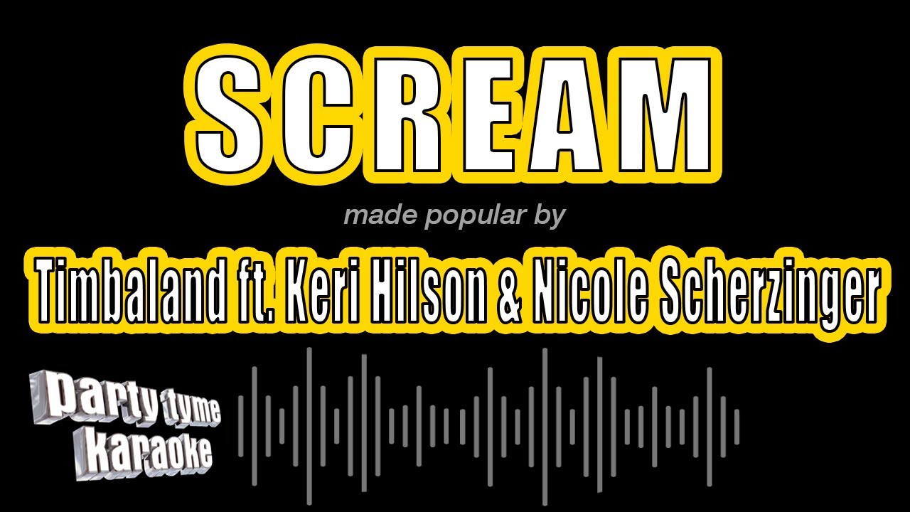 Timbaland ft. Keri Hilson & Nicole Scherzinger - Scream (Karaoke Version)