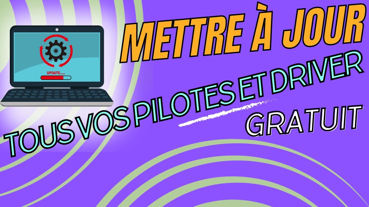 Simple&Gratuit - Comment mettre à jour d'un coup tous les drivers (pilotes) de votre ordinateur