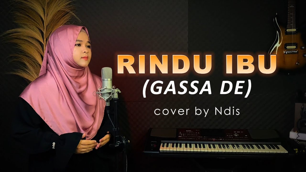 RINDU IBU (GASSA DE) cover by Ndis