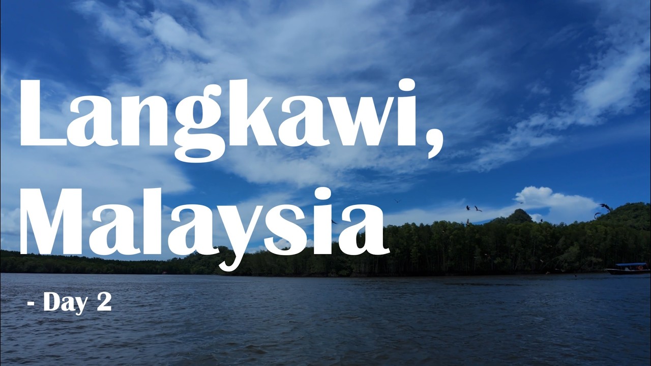 Langkawi Malaysia | Travel VLog (4K) - Day 2
