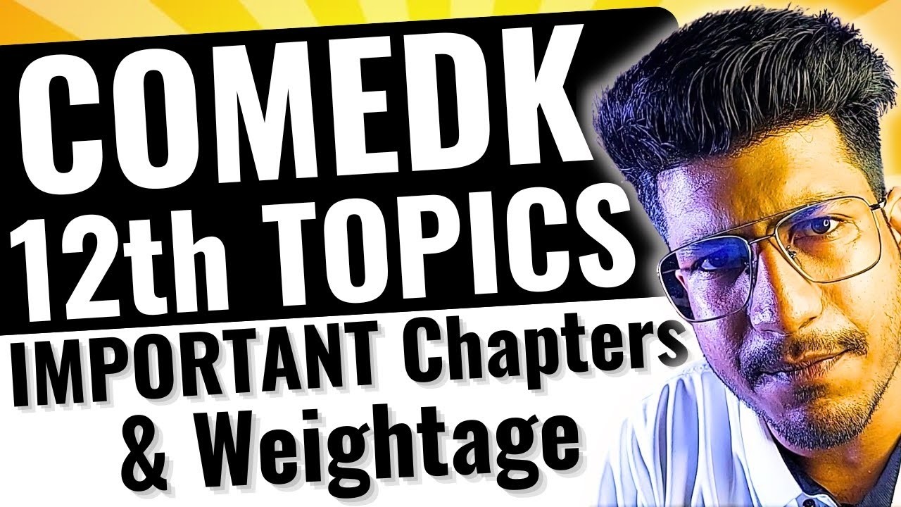COMEDK 2026 | COMEDK 12th Important Chapters and Weightage | Tips & Tricks and Strategies