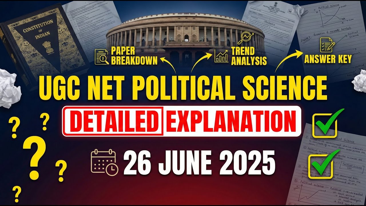 UGC NET Political Science 26 June 2025 Paper | Detailed Explanation + Complete Analysis
