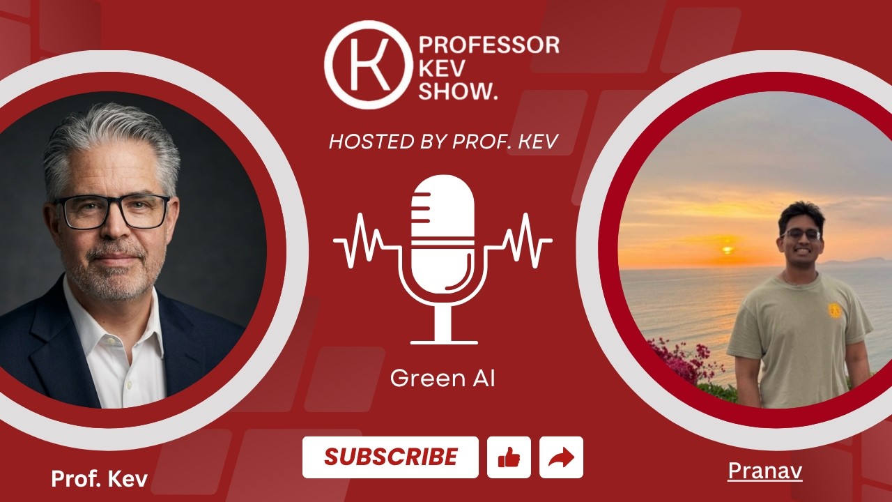 Professor Kev Show: Pranav Viswanath on GreenAI | How AI Can Reduce Carbon Emissions