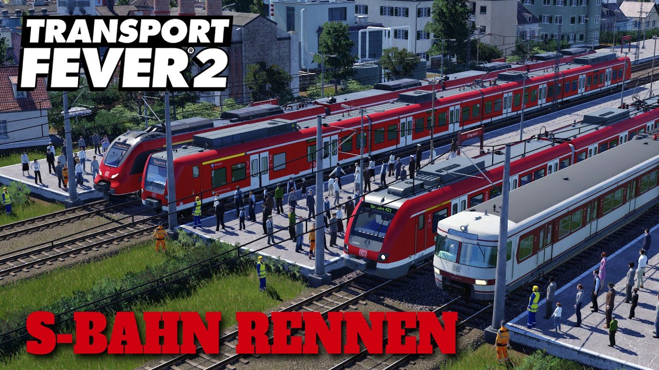 Transport Fever 2 Rennen  | S-Bahn Rennen | BR 420 - BR 422 - BR 425 - TALENT 3