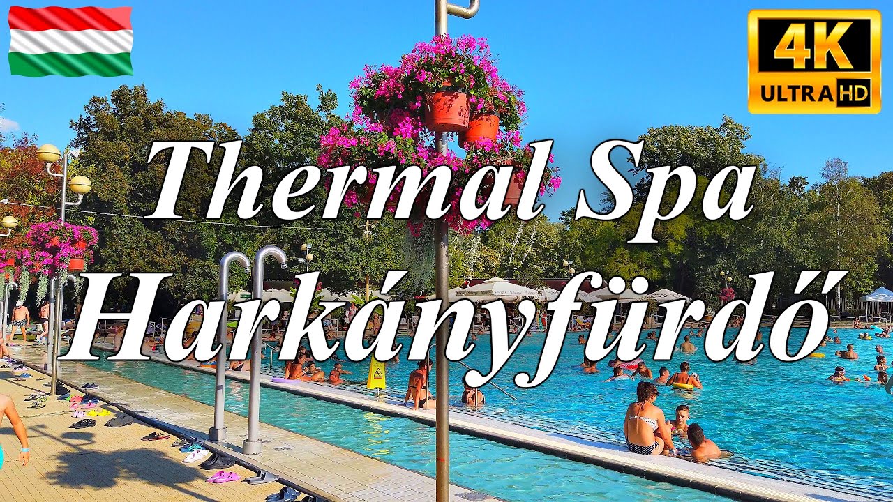 Hark&aacute;ny Thermal Spa 4K