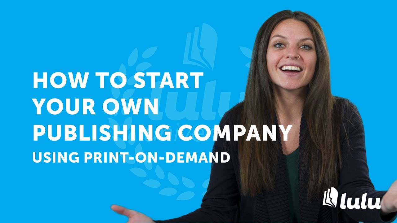 How to Start Your Own Publishing Company Using Print-on-Demand