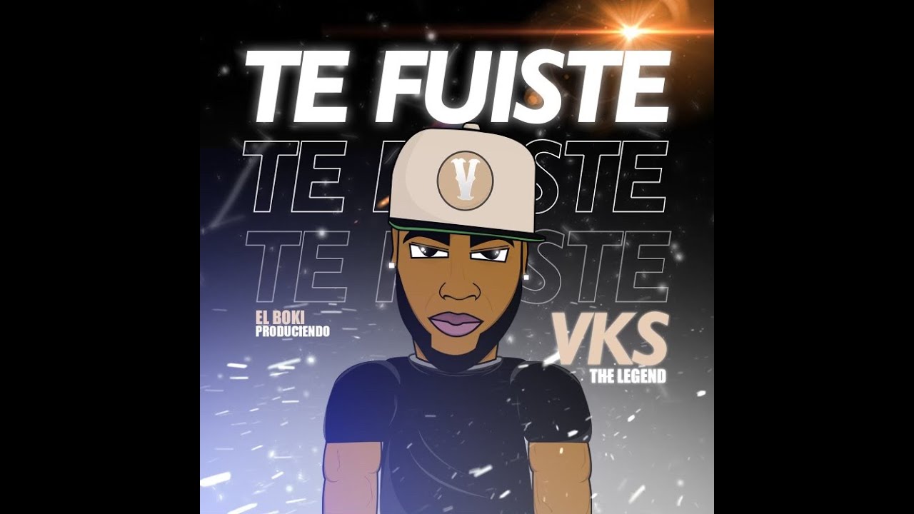 ❌Vks The Legend❌- Te Fuiste 🔐 (Video Oficial)
