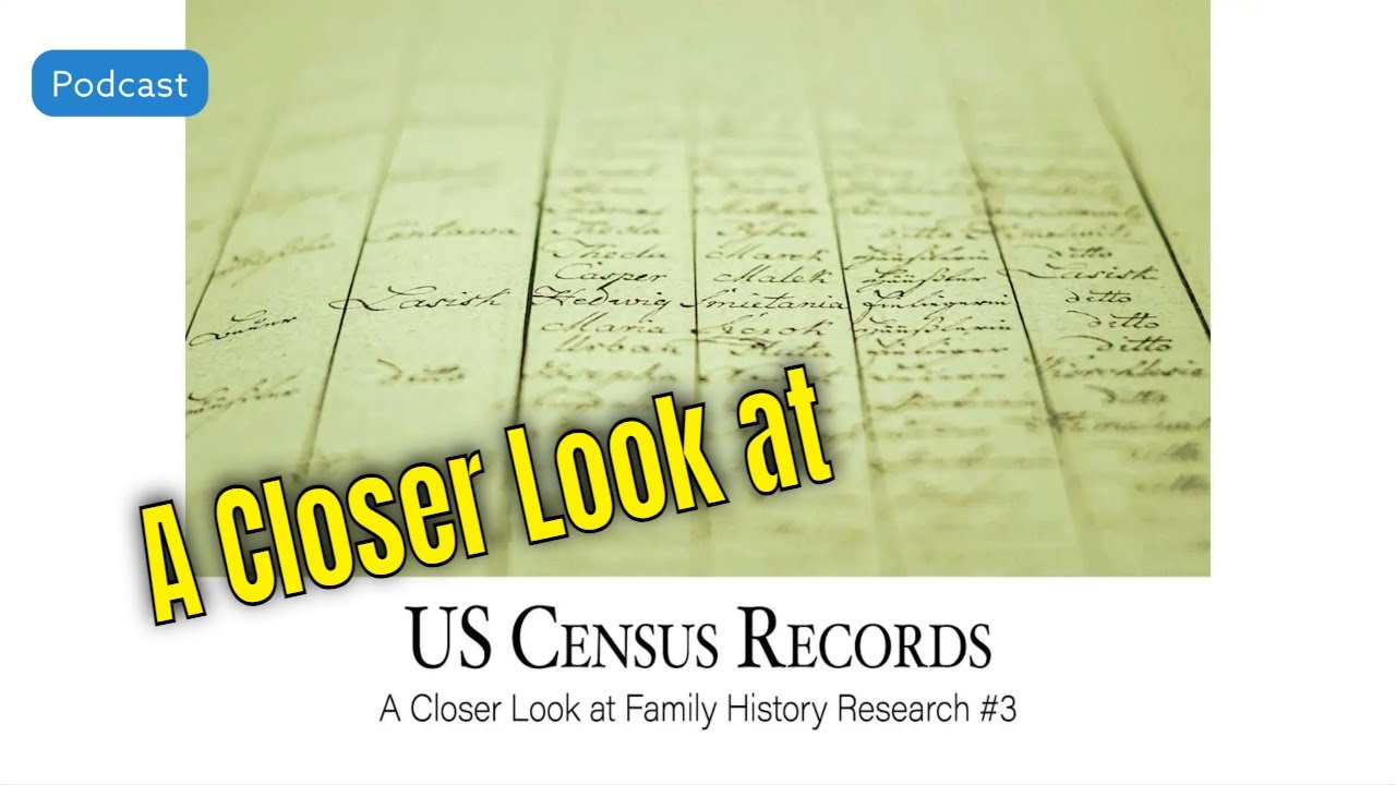 AF-562: US Census Records: A Closer Look at Family History Research #3 | Ancestral Findings Podcast