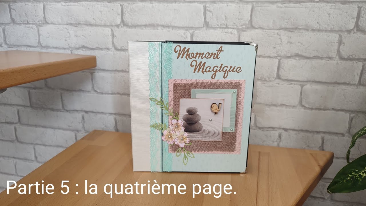 Tuto album Moment Magique # 5 : la 4 ème page.