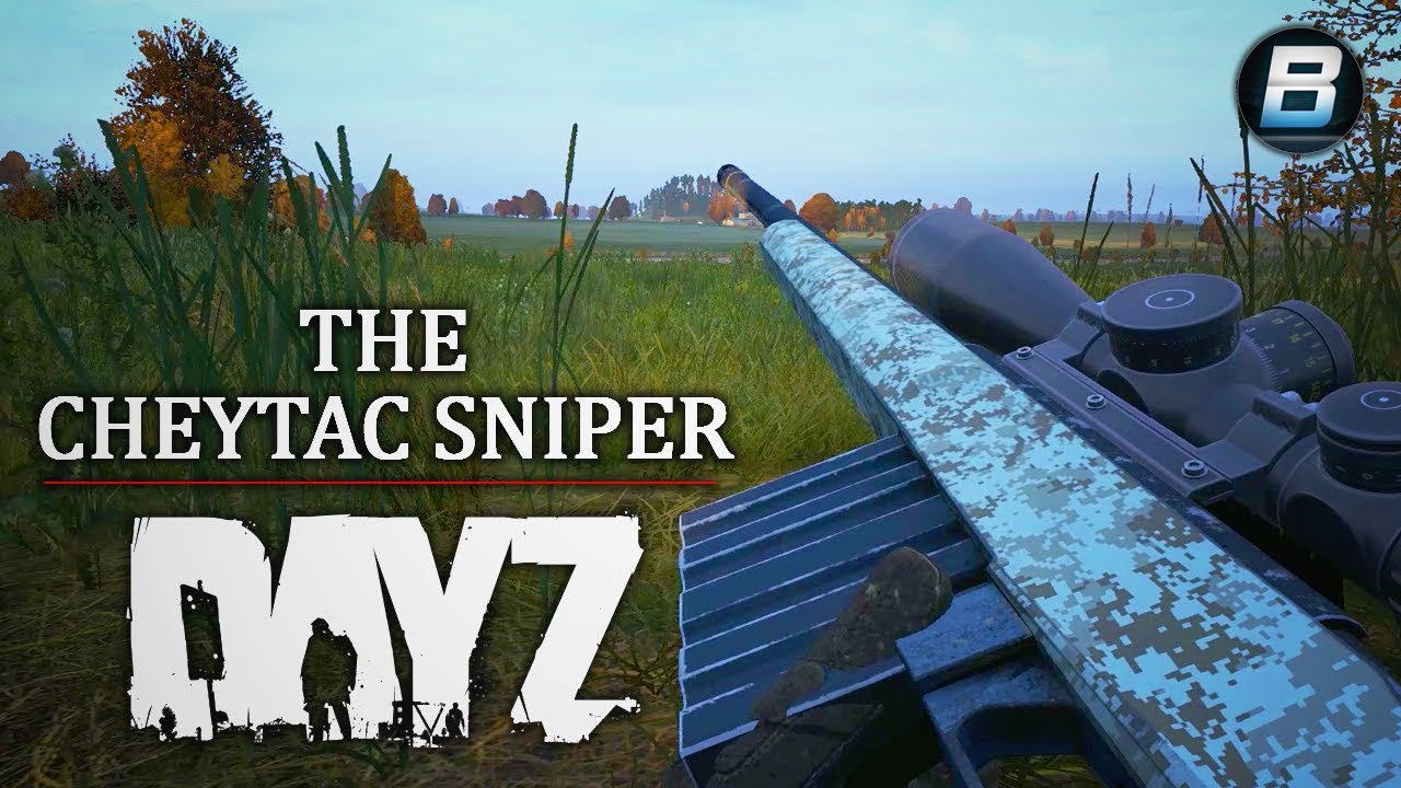 Cheytac Sniper - DayZ 1.02