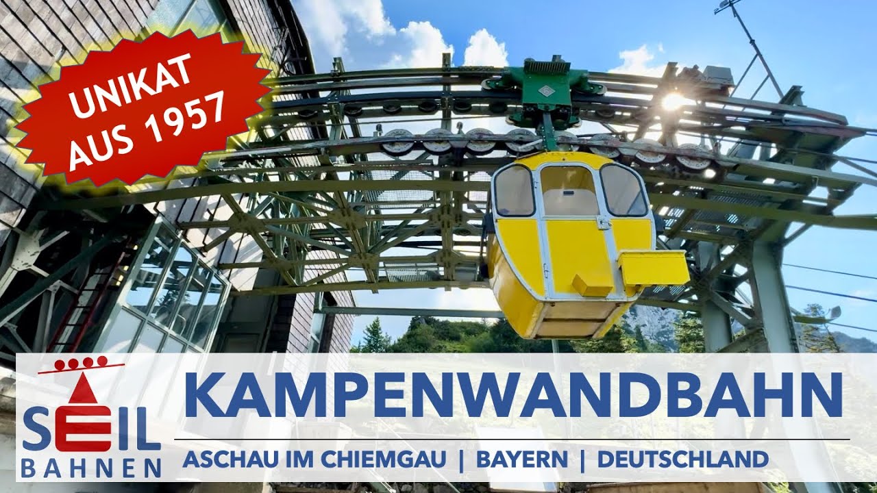 🇩🇪🚠 Kampenwandbahn | Kleinkabinen-Zweiseilumlaufbahn | Aschau im Chiemgau | Bayern | inkl. Details