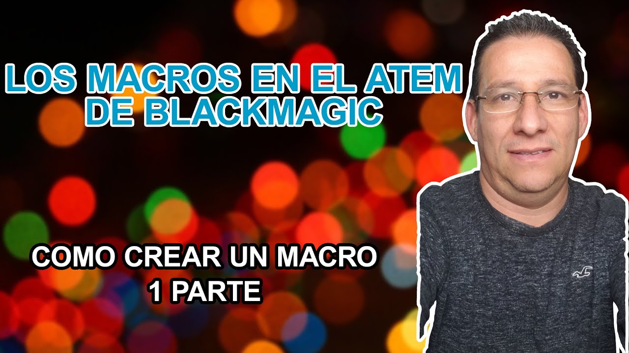 Como hacer un macro en el switcher ATEM de blackmagic