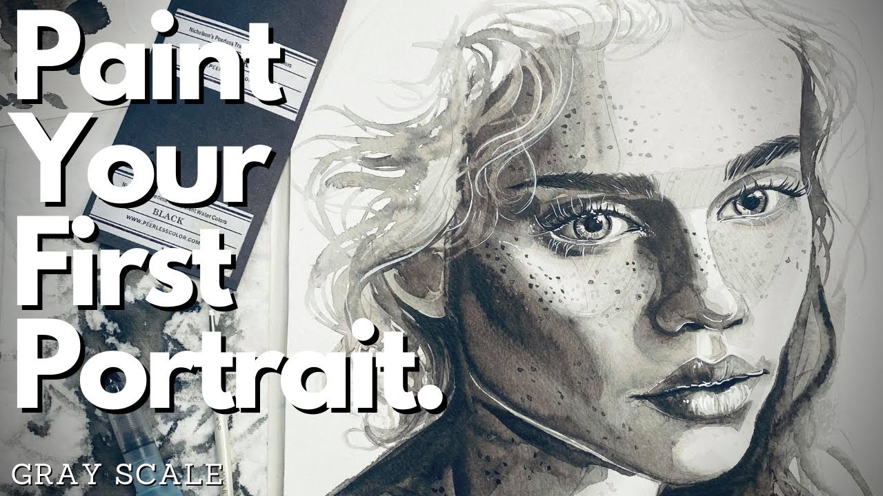 Paint Your First Portrait - Gray Scale