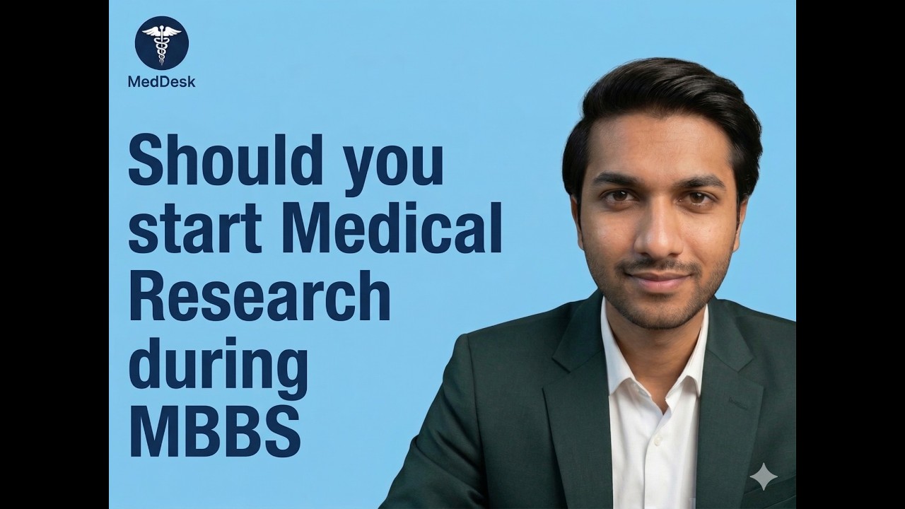 Should you start Medical Research during MBBS? | Step-by-Step Guide to First Research Paper