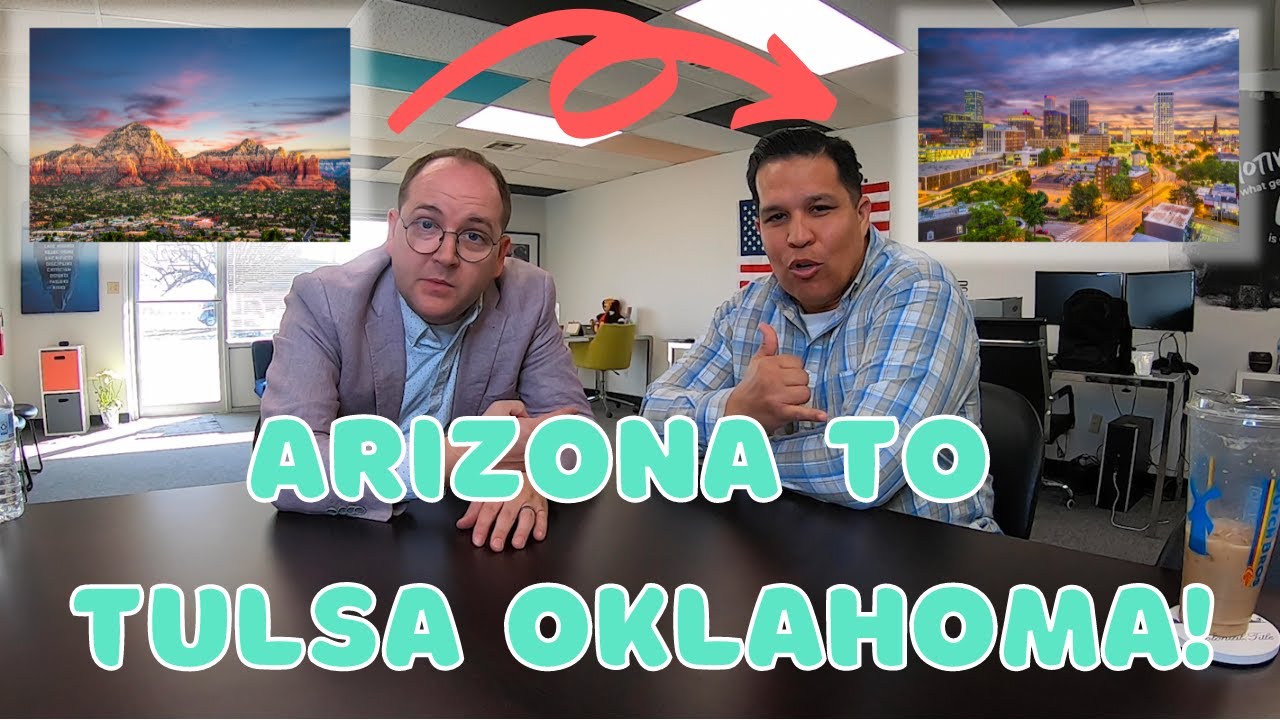 Moving from Arizona to Tulsa Oklahoma!