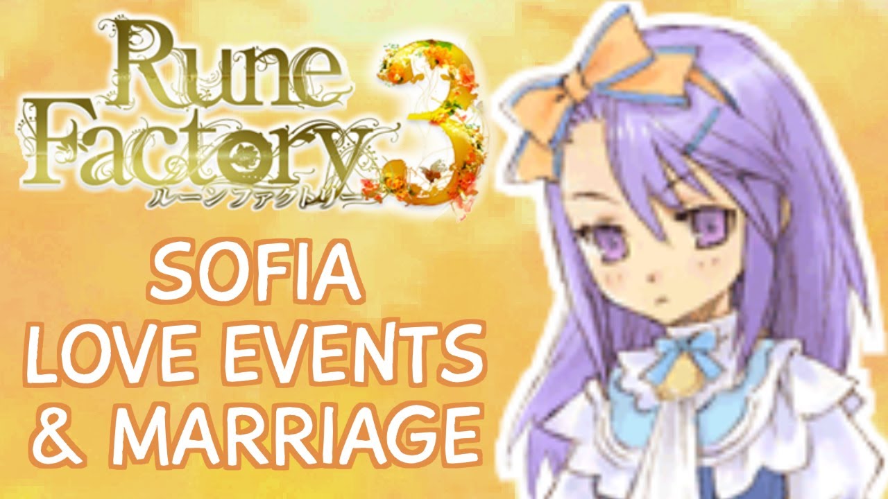Rune Factory 3 - Sofia Love & Marriage Compilation (All Requests, Dates, Wedding, Child)