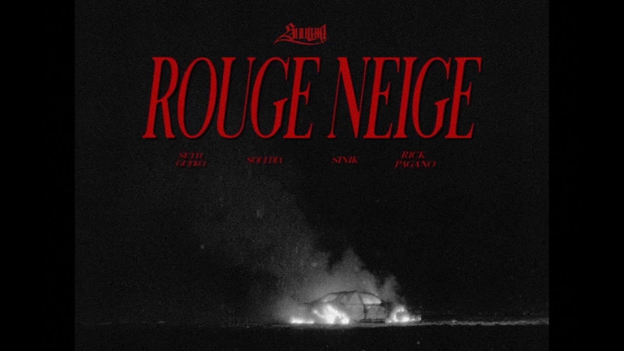 Souldia - Rouge neige (feat. Seth Gueko, Sinik & Rick Pagano) // Vidéoclip officiel