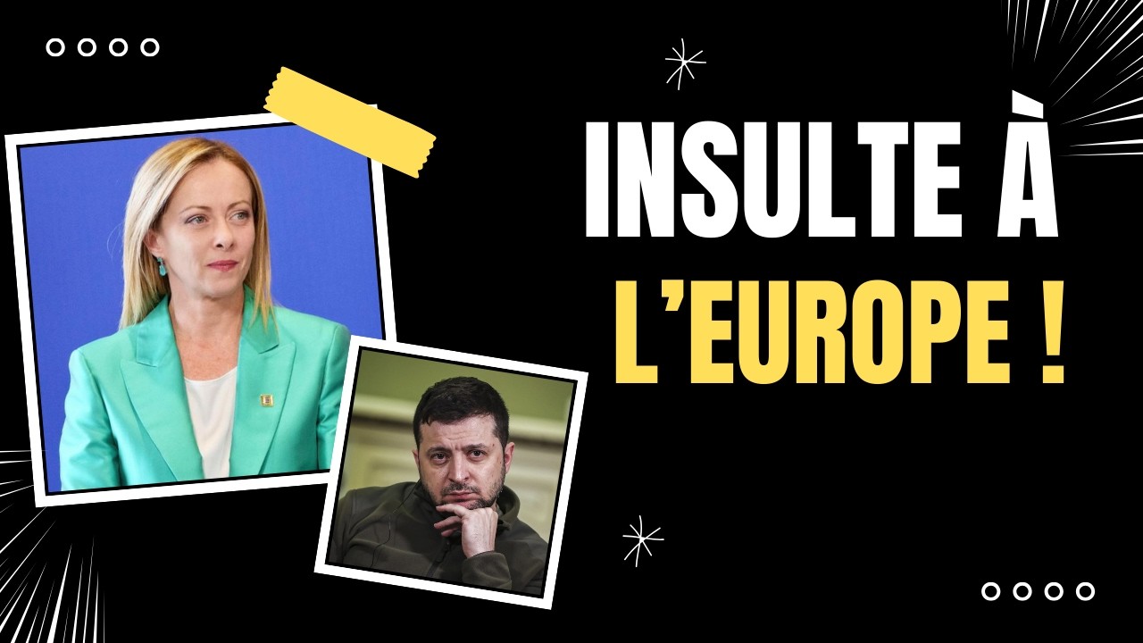 Zelensky ingrat insulte l’Europe, Meloni explose de colère