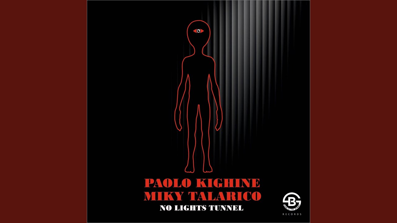 No Lights Tunnel (Paolo Kighine Miky Talarico Mix)