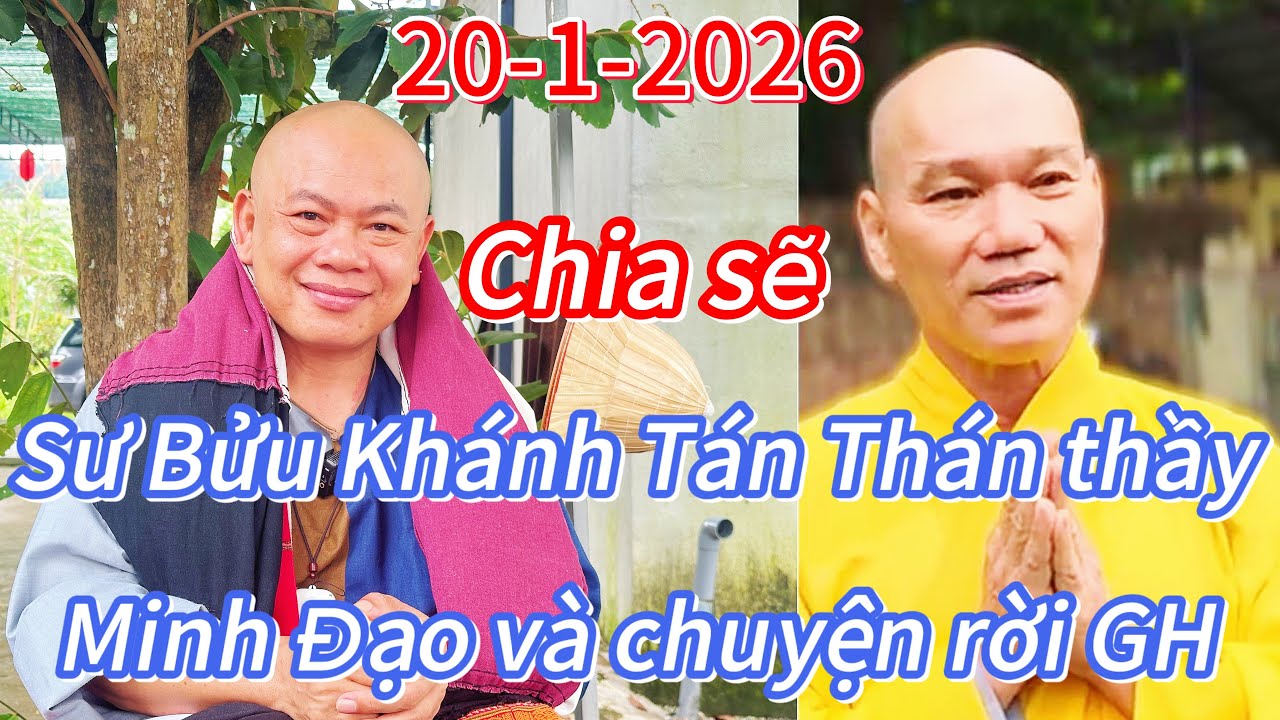 Sư Bửu Khánh tán thán thầy Minh Đạo và sự thật chuyện thầy Minh Đạo rời Giáo Hội 
