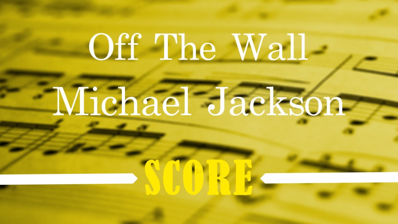 Off The Wall - Michael Jackson (Score/Sheet Music)