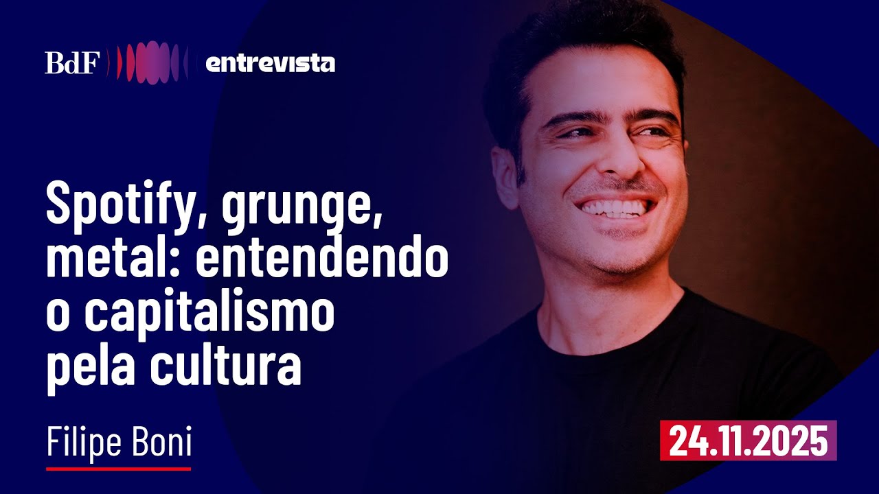 Spotify, grunge, metal: entendendo o capitalismo pela cultura | BdF Entrevista Filipe Boni