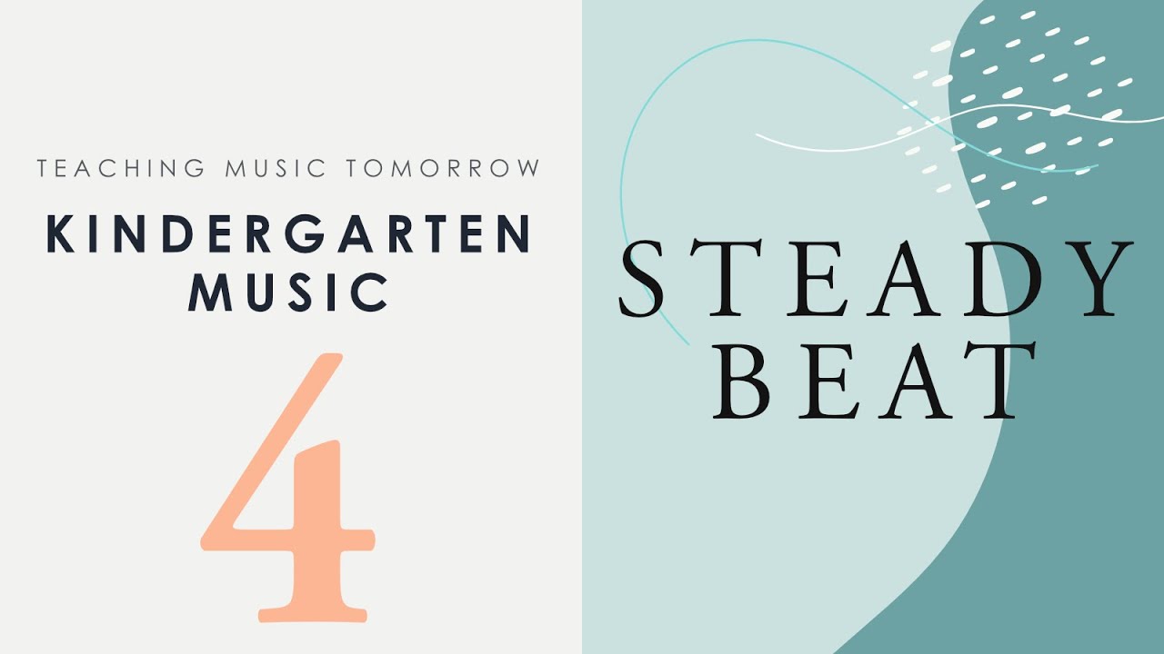 Kindergarten Music Series: Steady Beat