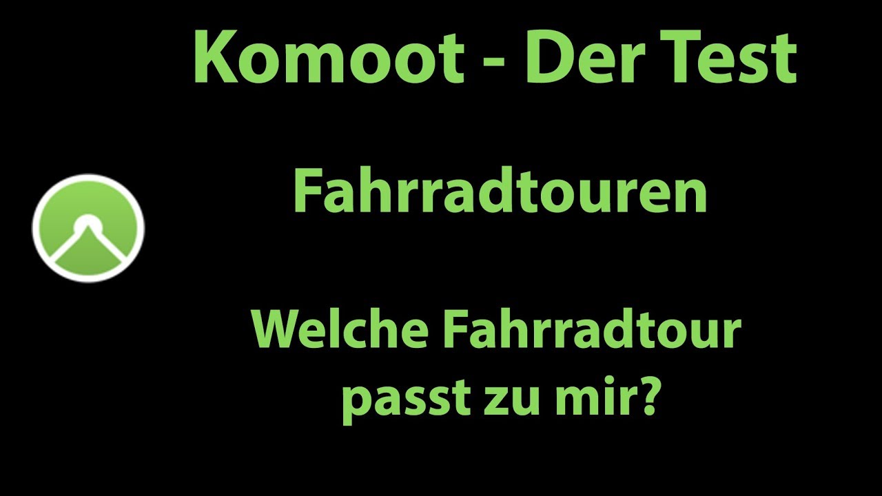Komoot - Der gro&szlig;e Test: Welche Fahrradtour passt zu mir?