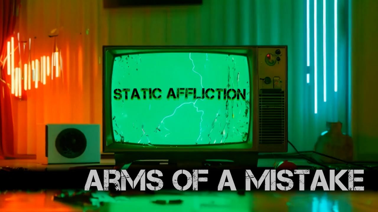 Static Affliction - Arms of a Mistake (Official Lyric Video)