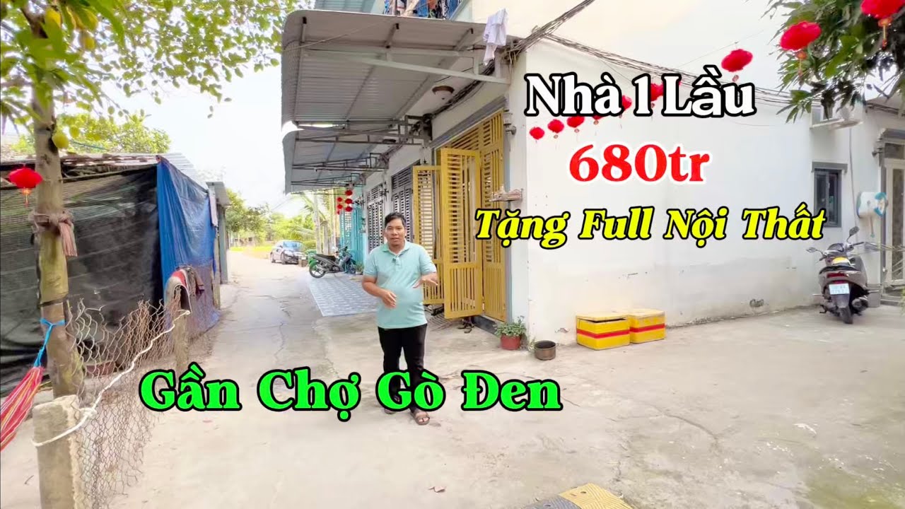 Nhà Chính Chủ Ký Gửi 👉 Còn 1 Căn Cuối Cùng Gửi Chỉ 680tr Full Giá Nhà 1 Lầu Gần Chợ Gò Đen Đi Vào 