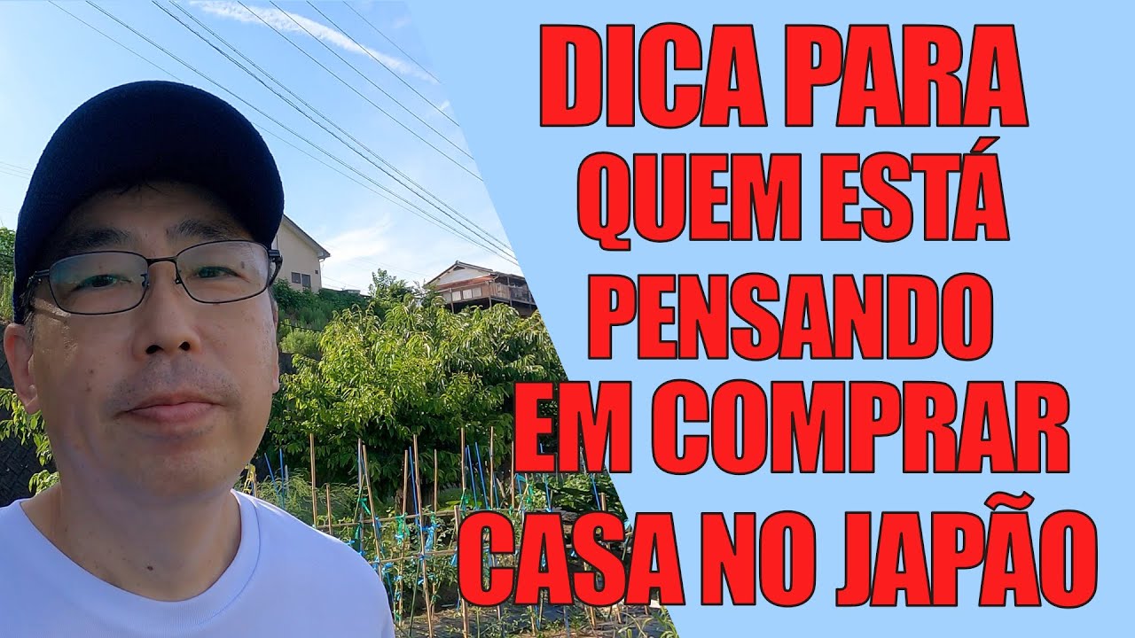 QUER COMPRAR CASA NO JAPAO? - 13/07/2022