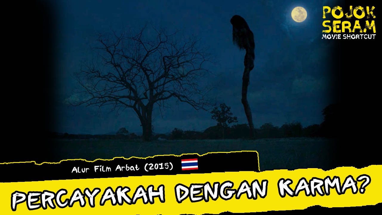 ARBAT ( 2015 ) | PERCAYA DENGAN KARMA? | Horor THAILAND | Alur Cerita Film Horor