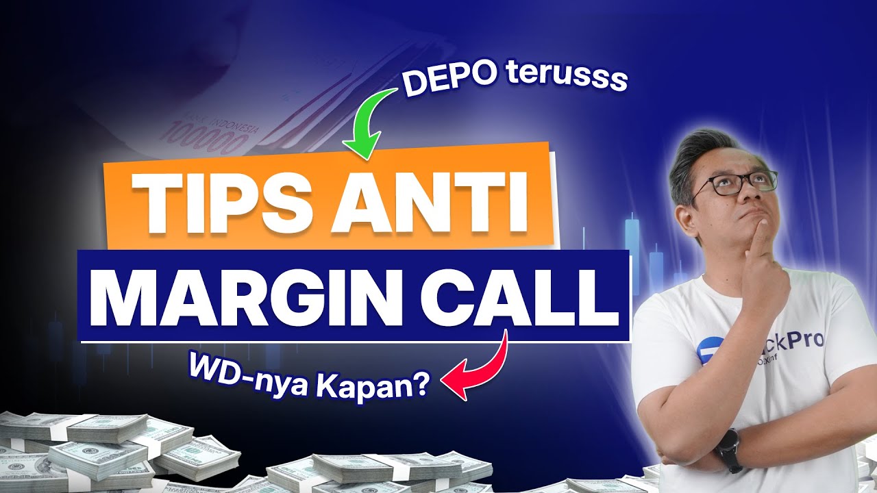 Cara Gak Kena Margin Call - Strategi Trading Aman untuk Pemula