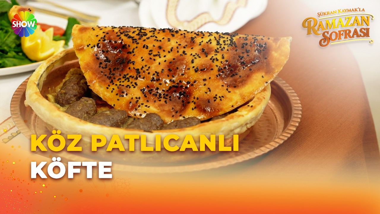 Köz Patlıcanlı Köfte tarifi! | Şükran Kaymak'la Ramazan Sofrası 1. Bölüm