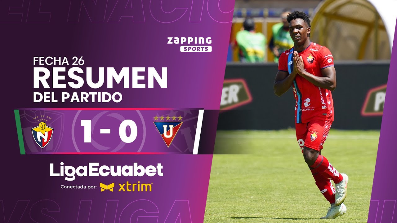 El Nacional 1 - 0 Liga de Quito / Fecha 26 / Liga Ecuabet conectada por Xtrim
