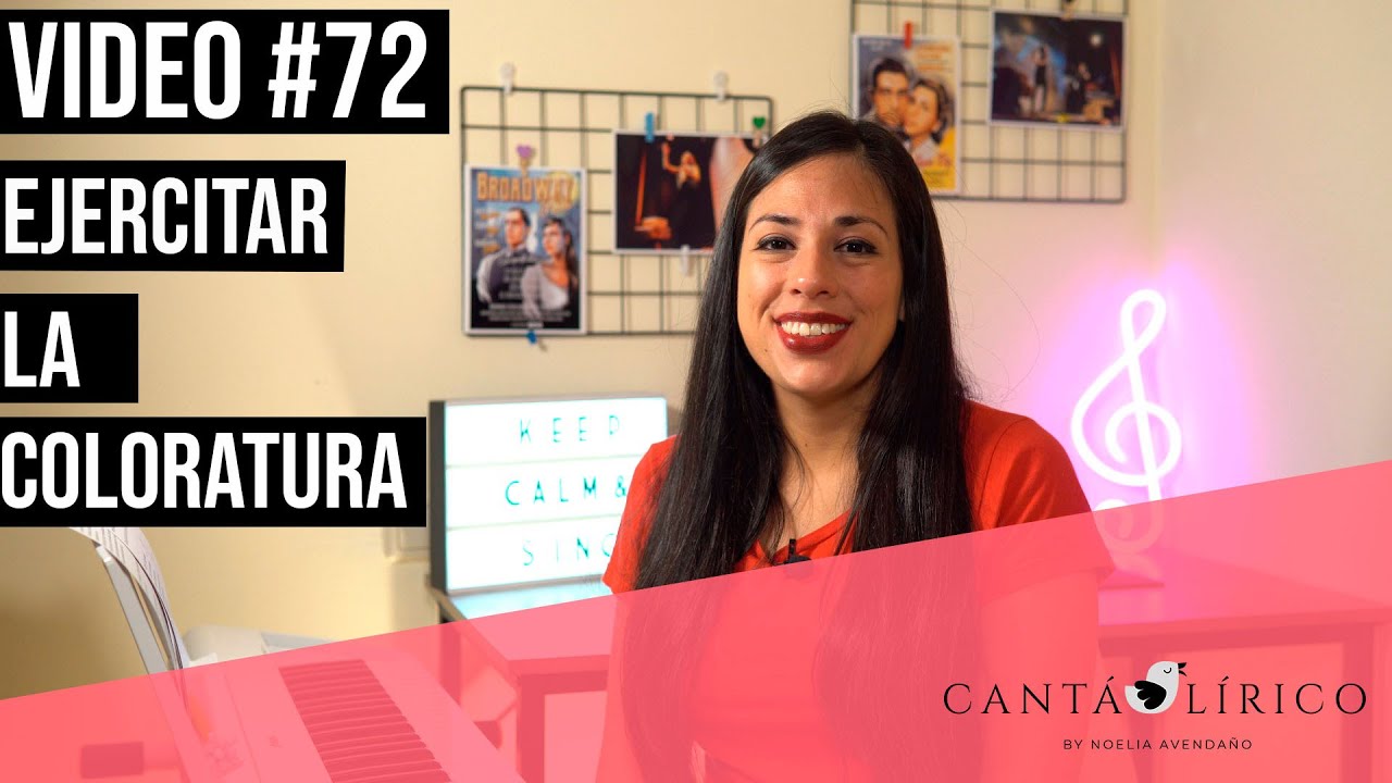 CantáLírico - Video #72 - Ejercitar la Coloratura