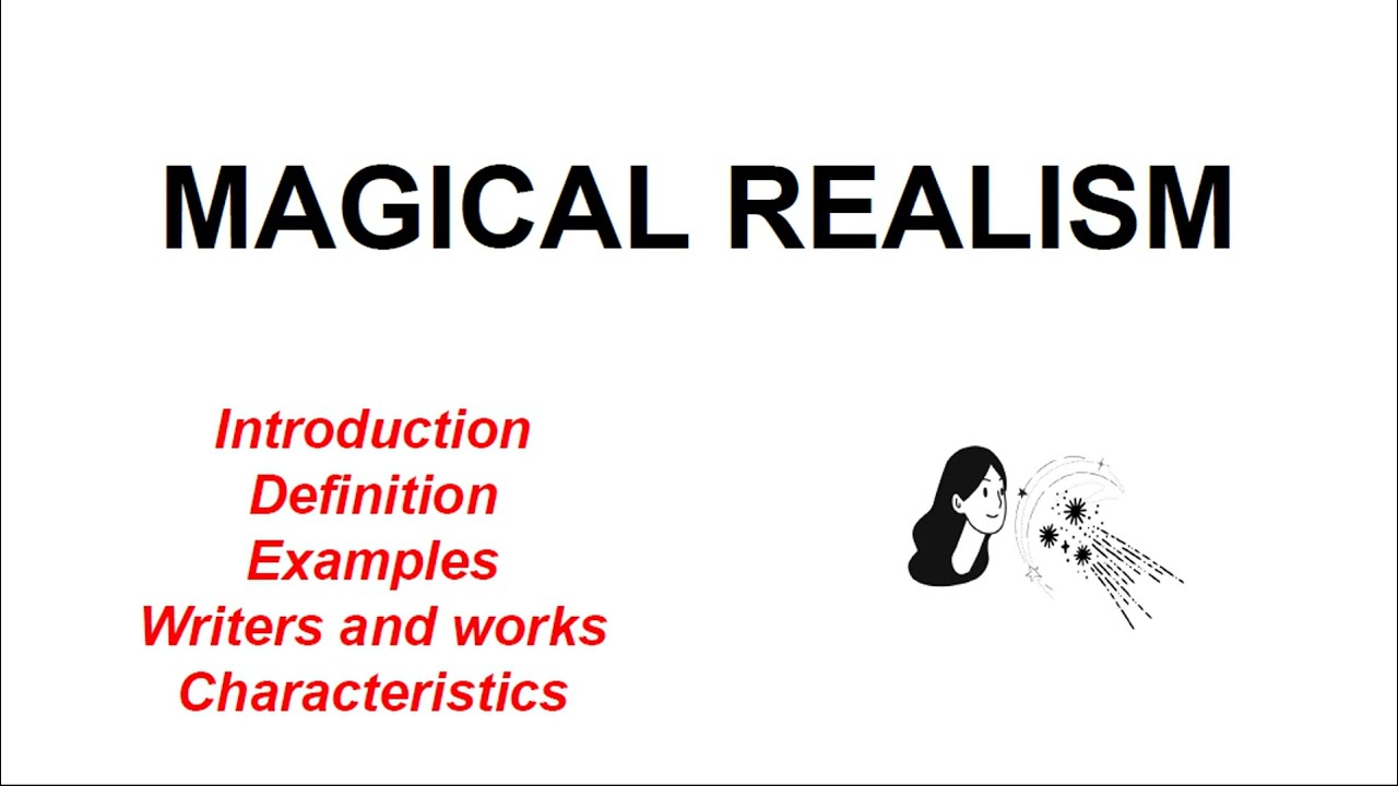 WHAT IS MAGICAL REALISM?