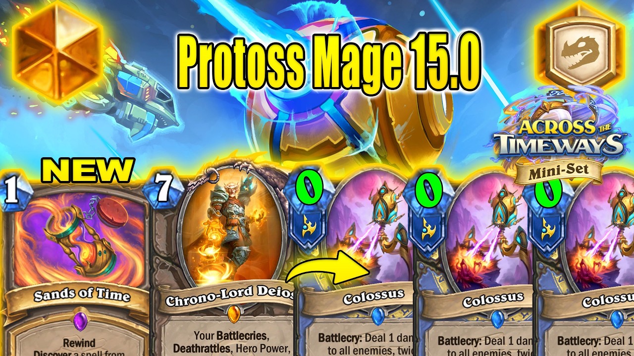 91% Winrate Mage Deck To Play Is Protoss Mage Deck 15.0 Across the Timeways Mini-Set | Hearthstone