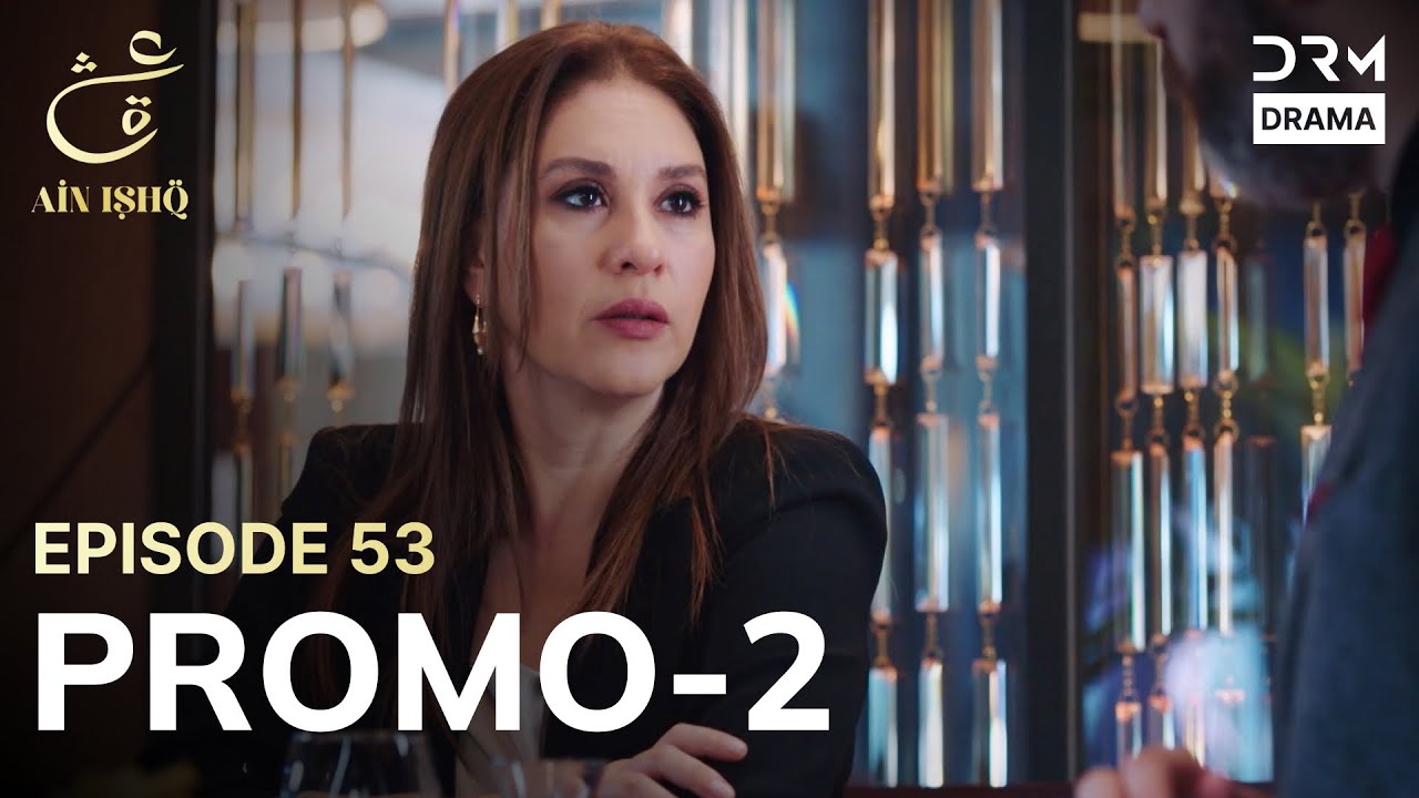 Ain Ishq | One love | Episode 53 Promo 2 | Tomorrow at 7:30PM | UD2O
