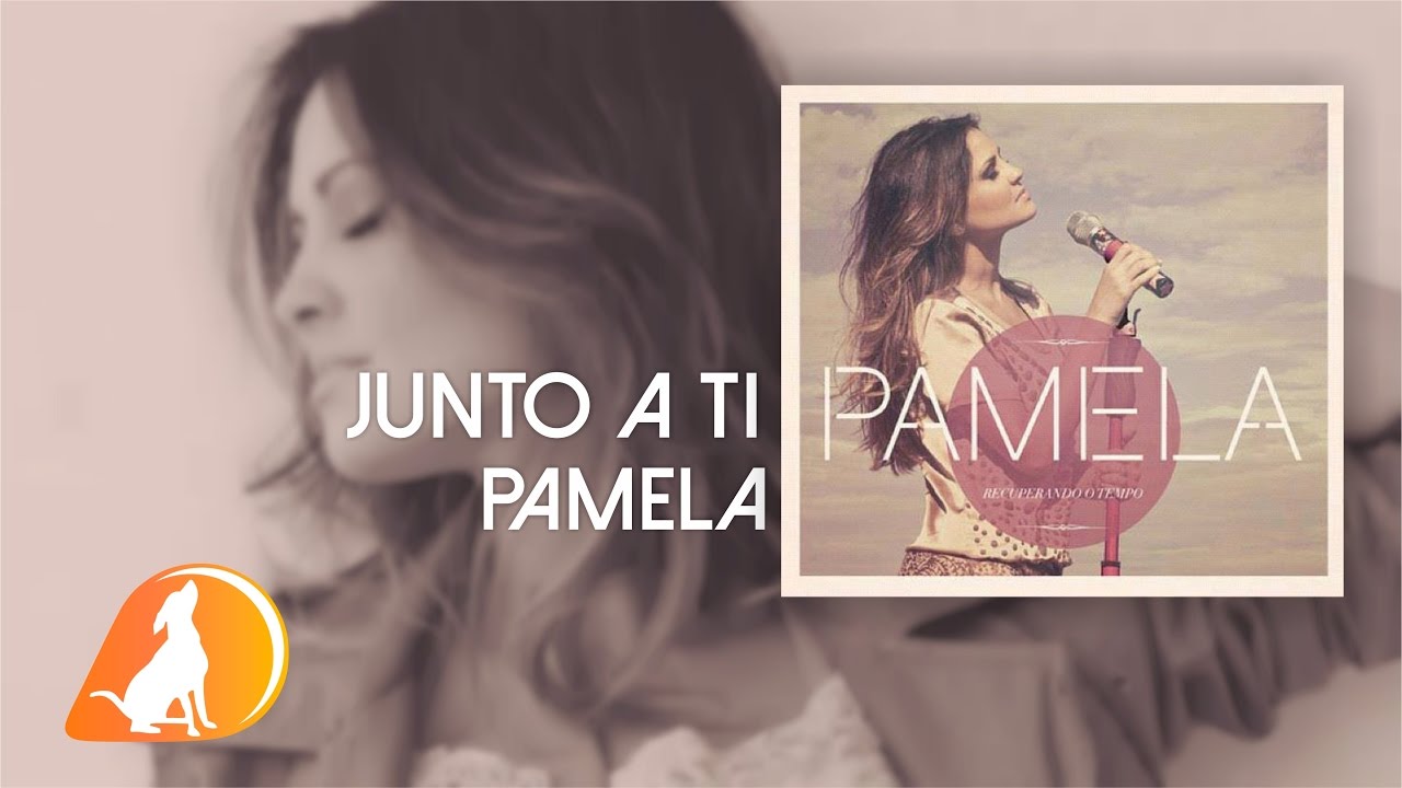 Pamela - Junto a Ti - CD Recuperando o Tempo