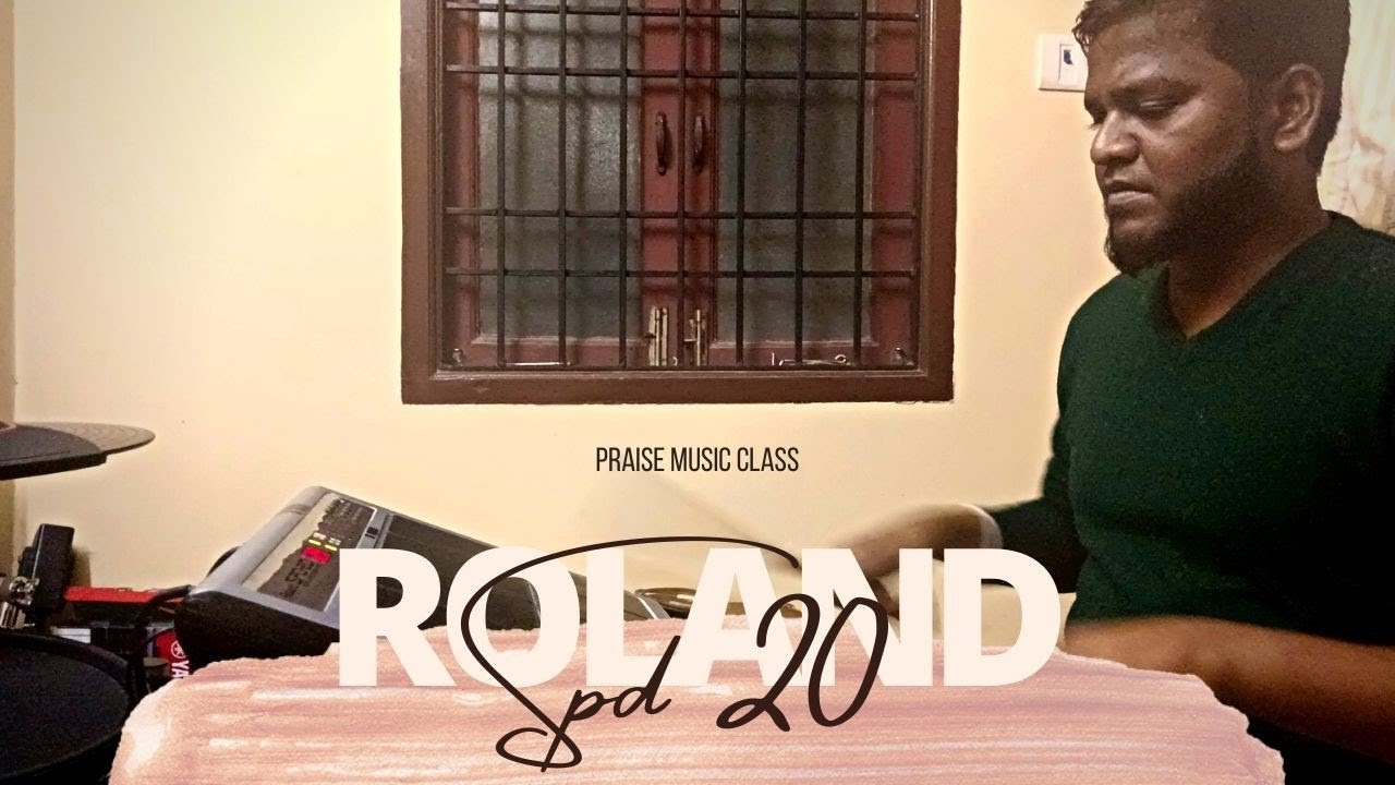 ROLAND SPD 20 | LESSON - 04 | EDWIN PRABHU | PRAISE MUSIC CLASS | PMC