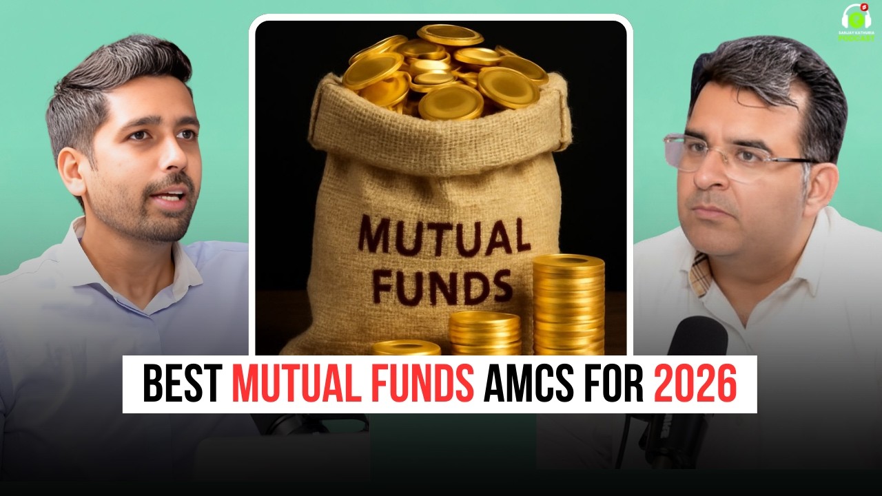 Best Mutual Fund AMCs for 2026 | Ft. Kirtan Shah | Sanjay Kathuria Podcast Clips