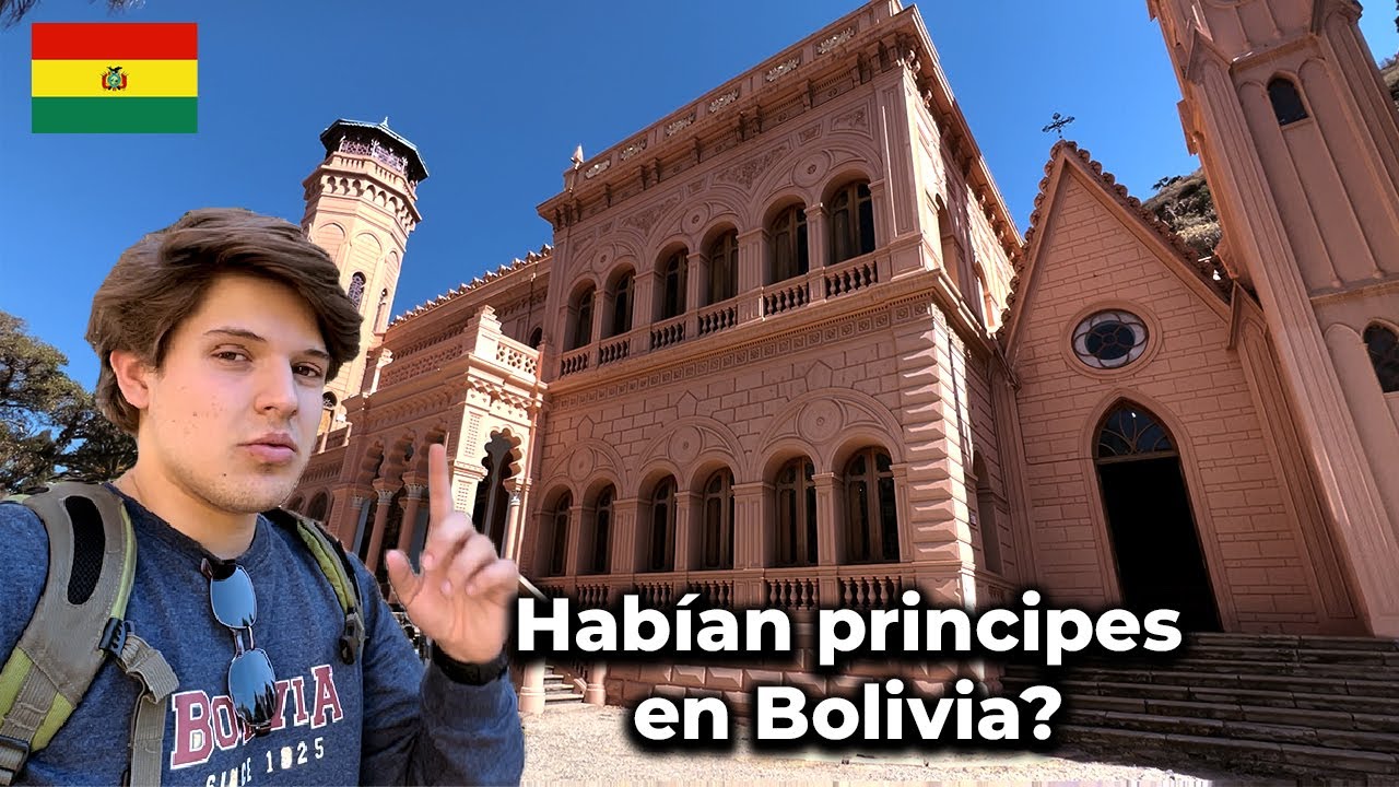 Así vivían los Príncipes en Bolivia | Castillo de la Glorieta