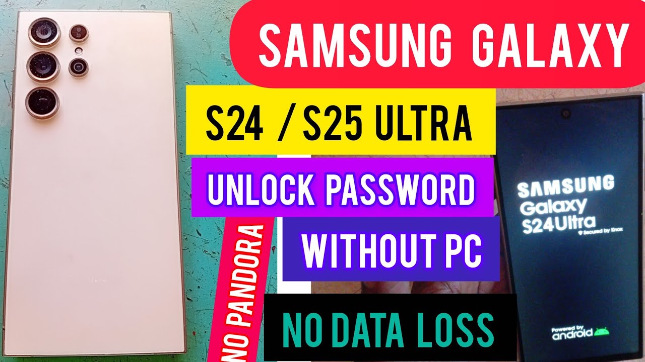 SAMSUNG S24 ULTRA/ S25 ULTRA FORGOT PASSWORD | UNLOCK PATTERN | NO PC |NO PANDORA | NO DATA WIPE2026