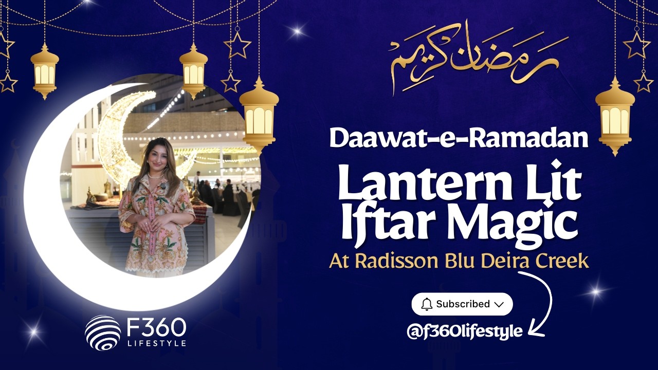 Luxury Iftar by Dubai Creek | Ramadan at Radisson Blu Deira Creek