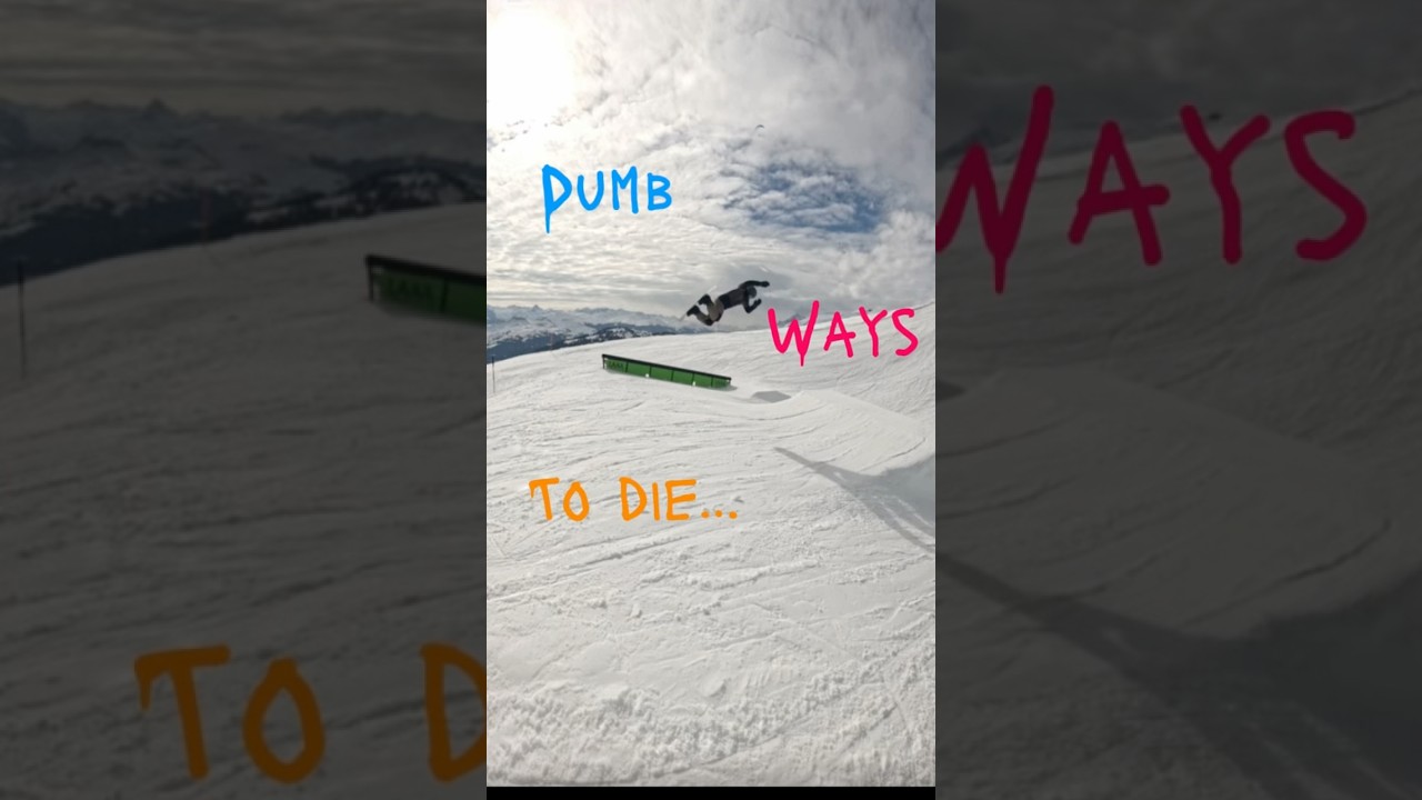 Dumb ways to die on a snowboard #snowboard #fail #snow #ski #foryou
