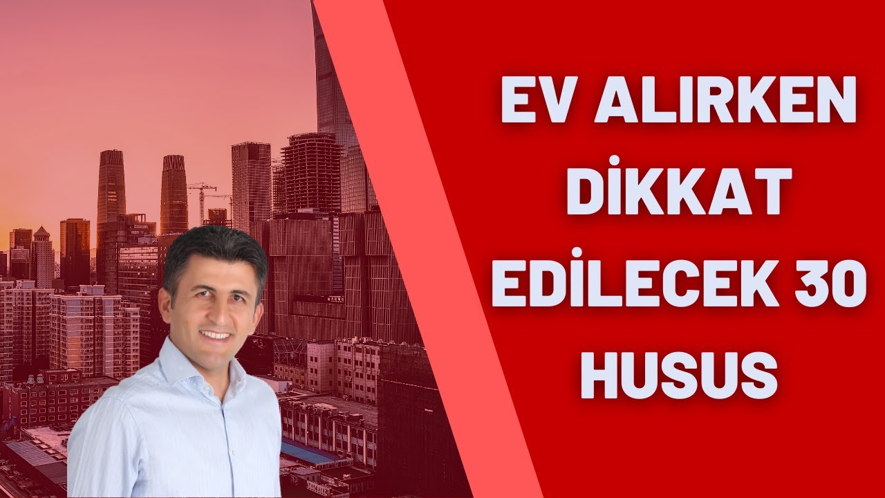 Ev Alırken Dikkat Edilecek 30 Husus