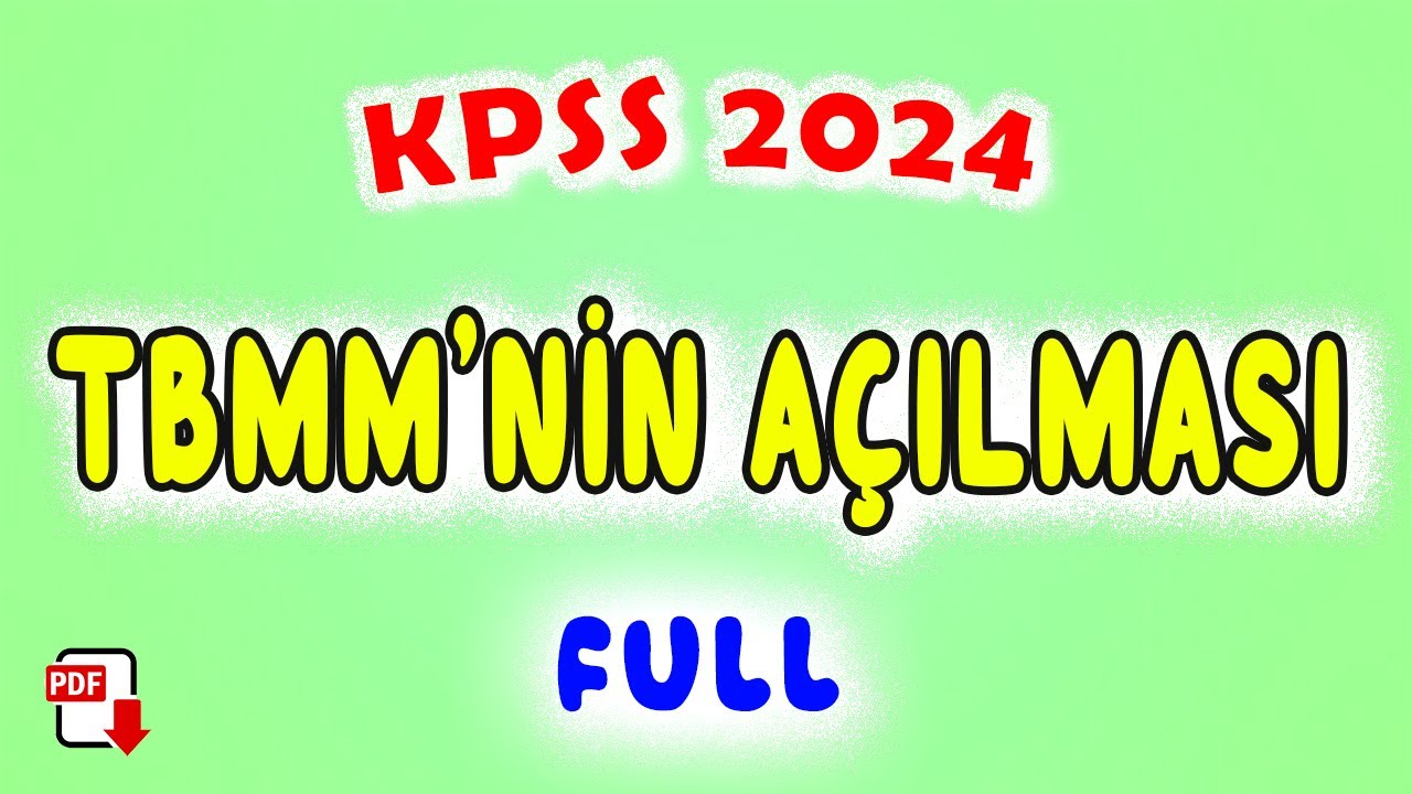 18) TBMM'nin Açılması - İnkılap Tarihi Genel Tekrar KPSS 2024